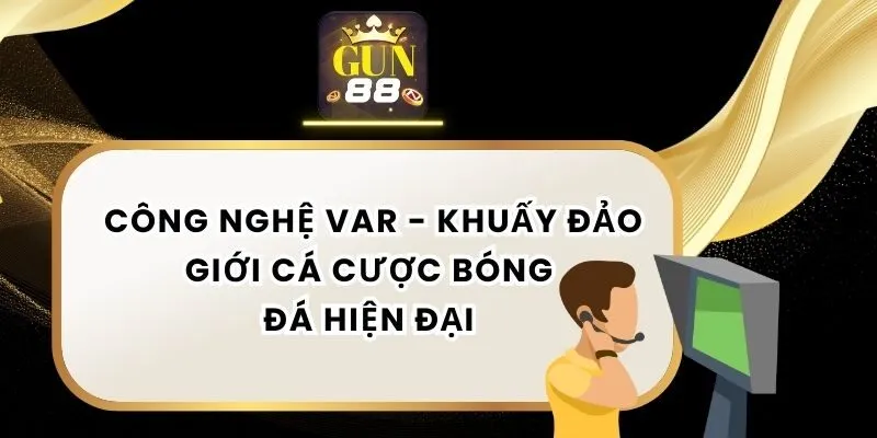 Công Nghệ Var