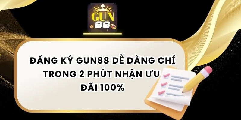 Đăng ký Gun88