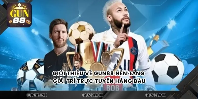 Giới thiệu về Gun88 nền tảng giải trí trực tuyến hàng đầu